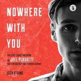 Nowhere With You (Booktrack Edition)
