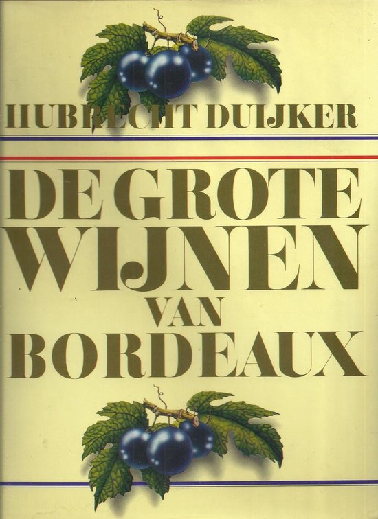 9789027483393 - Grote wijnen van bordeaux