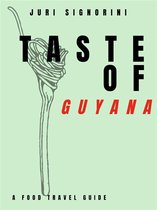 Taste of... Guyana