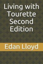 Living with Tourette Second Edition
