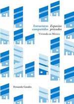 Estructuras compartidas, espacios privados