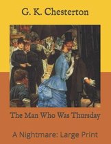 The Man Who Was Thursday: A Nightmare