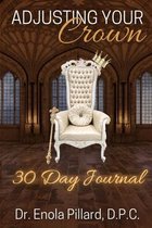 Adjusting Your Crown 30 Day Journal
