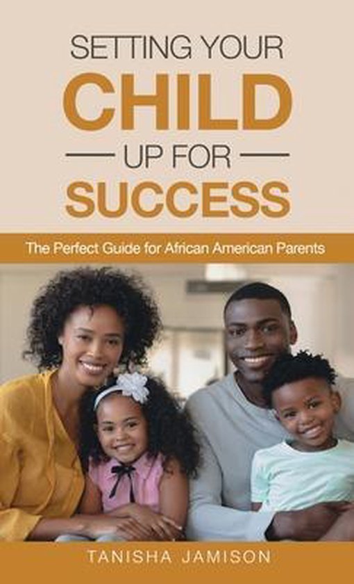 Setting Your Child Up for Success, Tanisha Jamison 9781662908170