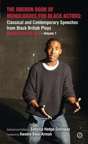 The Oberon Book of Monologues for Black Actors: Classical and Contemporary Speeches from Black British Plays