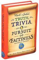 Uncle John's Truth, Trivia, and the Pursuit of Factiness Bathroom Reader