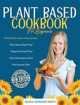 Plant Based Cookbook for Beginners: This Book Includes 4 Manuscripts