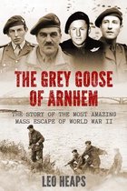 Major Battles of World War Two-The Grey Goose of Arnhem