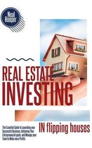 Real Estate Investing in Flipping Houses