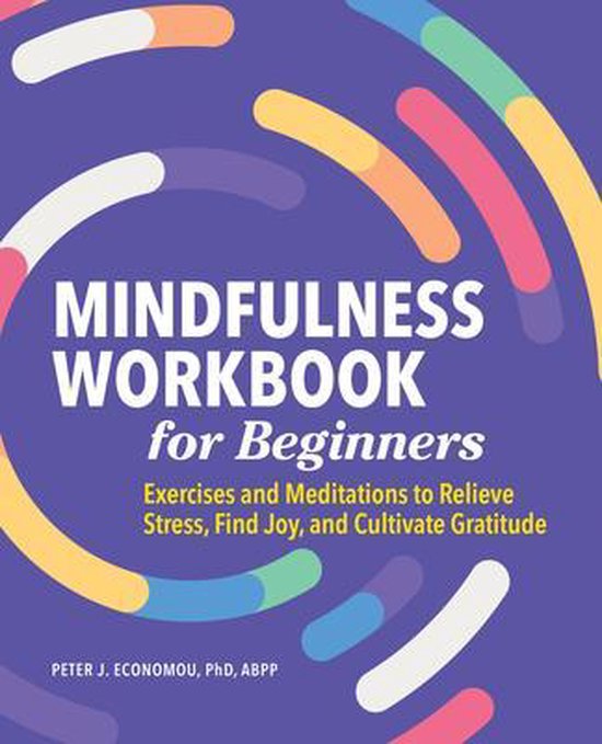 Mindfulness Workbook for Beginners: Exercises and Meditation ... - cover