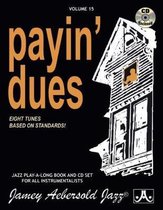 Volume 15: Payin' Dues: Eight Tunes Based on Standards: 15