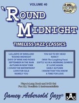 Volume 40: 'Round Midnight (with 2 Free Audio CDs): Timeless Jazz Classics