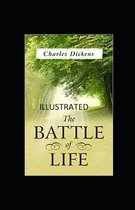 The Battle of Life Illustrated