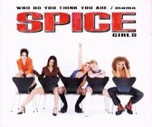 Spice Girls - Single-CD - Who do you think you are/Mama (1997)