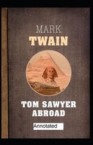 Tom Sawyer Abroad Annotated