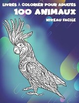 Livres a colorier pour adultes - Niveau facile - 100 animaux