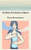 The Hindu-Yogi Science of Breath