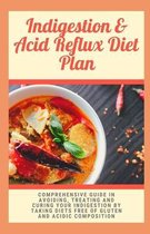 Indigestion & Acid Reflux Diet Plan