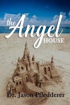 The Angel House