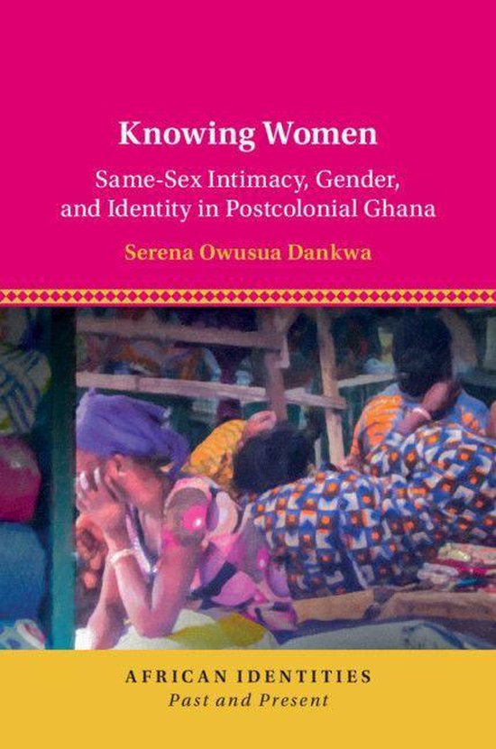 African Identities: Past and Present - Knowing Women - cover