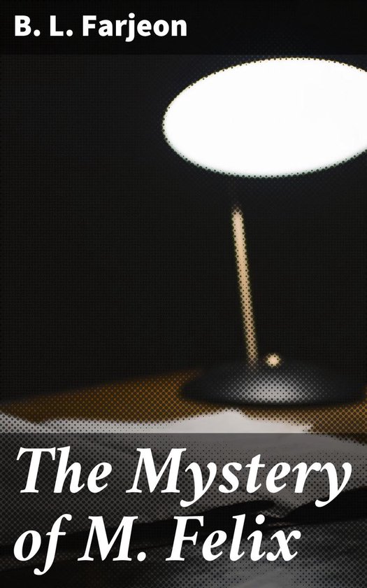The Mystery of M. Felix - cover
