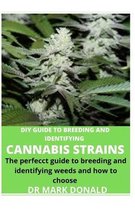 DIY Guide to Breeding and Identifying Cannabis Strains