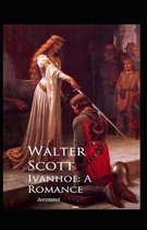 Ivanhoe, A Romance Annotated