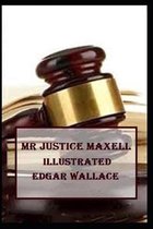 Mr Justice Maxell Illustrated