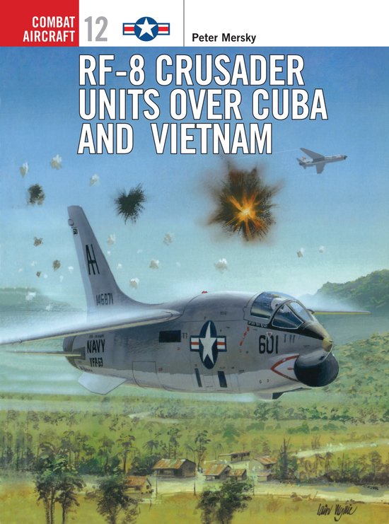Rf-8 Crusader Units Over Cuba and Vietnam - cover