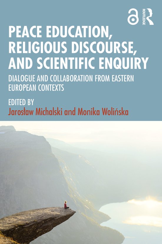 Peace Education, Religious Discourse, and Scientific Enquiry - cover
