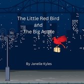 The Little Red Bird Adventures-The Little Red Bird and The Big Apple