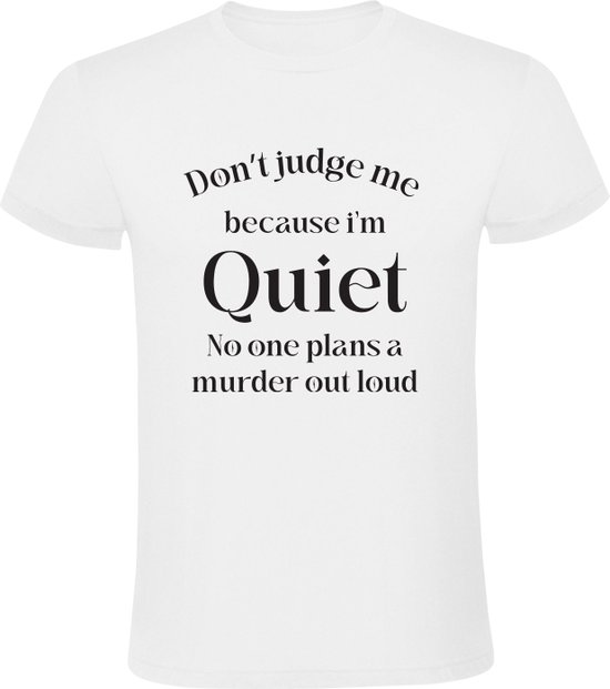 Oordeel niet over mij Heren T-shirt - grappig - humor - comedie - shirt