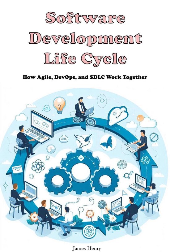 Software Development Life Cycle (ebook), James Henry | 9798227388766 ...