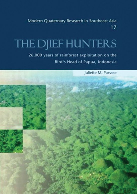 The Djief Hunters, 26,000 Years of Rainforest Exploitation o ... - cover