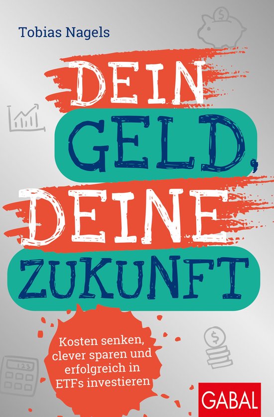 Dein Erfolg - Dein Geld, Deine Zukunft - cover