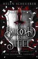 The Legends of Thezmarr- Blood & Steel