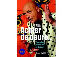 Achter De Deure... / 2 Vaderschap, Bekend Volk En Verraad : Dossier Rtv Oost