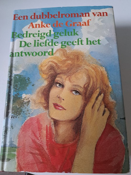 9789025715496 - Bedreigd geluk liefde geeft het antwoord
