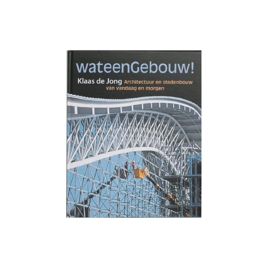 9789025738082 - Wat Een Gebouw