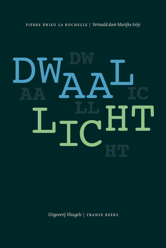 Dwaallicht – Pierre Drieu La Rochelle