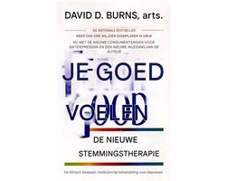 Je goed voelen: overwin depressie en angst met bewezen technieken