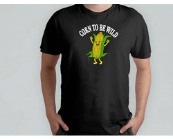 Corn To Be Wild - T Shirt - FarmingLife - FarmFresh - FarmToTable - funny - FarmLovers - BoerenLeven - VersVanDeBoerderij - ModerneLandbouw - VanBoerTotTafel