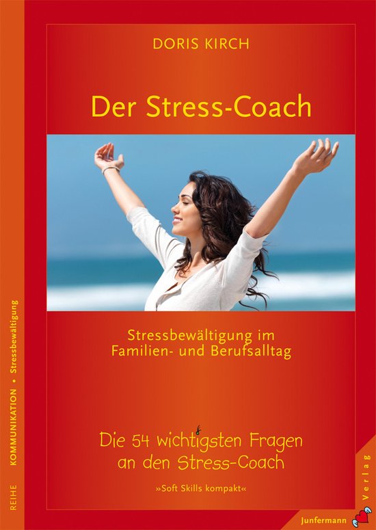 Der Stress-Coach. Stressbewältigung im Familien- und Berufs ... - cover