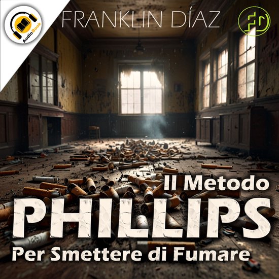 Il Metodo Phillips Per Smettere di Fumare - cover