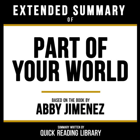 Extended Summary - Part Of Your World