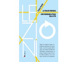 La totalità periferica come dimensione attuale della città