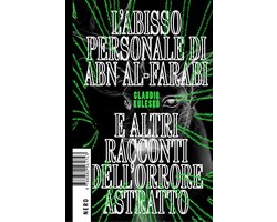 Not - L'abisso personale di Abn Al-Farabi e altri racconti dell'orrore astratto