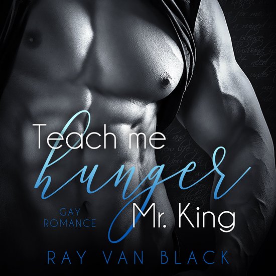 Teach me hunger, Mr. King: Gay Romance - cover