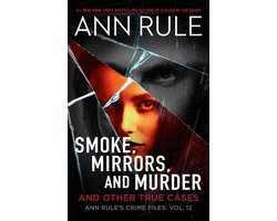 Ann Rule's Crime Files - Smoke, Mirrors, and Murder