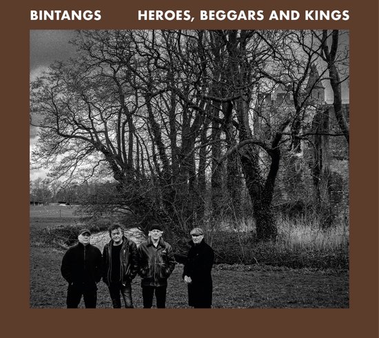 Bintangs - Heroes, Beggars And Kings (CD)
